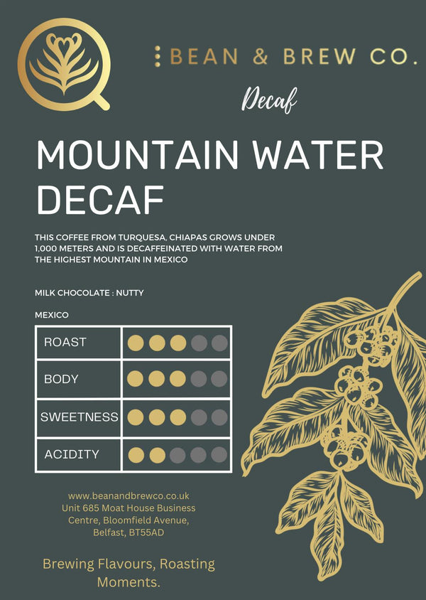 Mountain Water Process Decaf - Premium Decaf from Bean and Brew Co. - Just £12.49! Shop now at Bean & Brew Co.